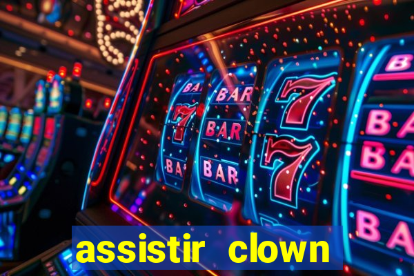 assistir clown (2014 dublado mega filmes)